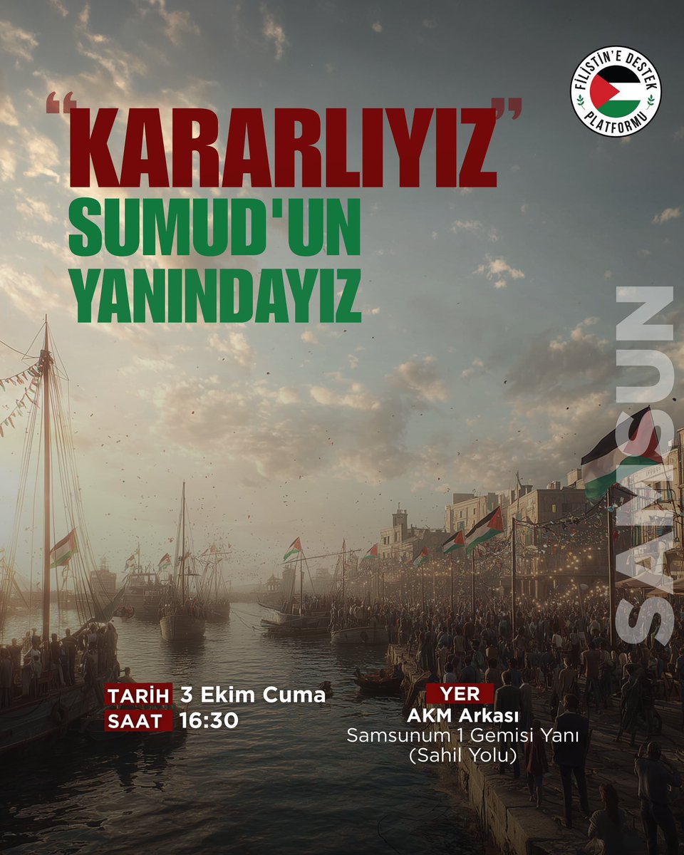 mehmet_kose55's tweet photo. Kararlıyız, Sumud’un Yanındayız!

Filistin davasının yanında, mazlum Gazze halkının sesi olmak için “Sumud Filosu’na Destek” buluşmasında bir araya geliyoruz.
Tüm hemşehrilerimizi bu anlamlı dayanışmaya davet ediyorum.

📅 Tarih: 3 Ekim Cuma
🕟 Saat: 16:30
📍 Yer: AKM Arkası, Samsunum 1 Gemisi Yanı, Sahil Yolu

#KararlıyızSumudunYanındayız
#FilistineDestekPlatformu
#SumudFilosu
#Gazze
#SumudForGaza
#MyAgendeSumud