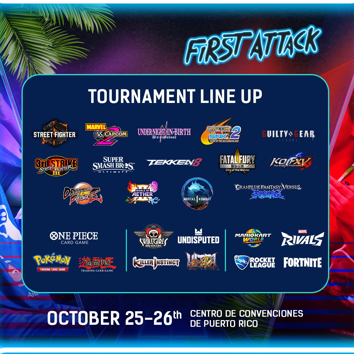FirstAttackPR's tweet photo. Registrations for #FA2025 CLOSE ON OCT. 12TH!!!
Don't miss out on an amazing weekend in Puerto Rico from Oct 25-26th.
#FA2025 is part of:
➡️ #TWT2025 - TEKKEN 8 Challenger event
➡️ #AWT25_26 - GGST & GBVSR Gold Event
➡️ #FirstImpact - 2XKO
Register
https://t.co/OA46rcSInO https://t.co/lLjiXvWQLS