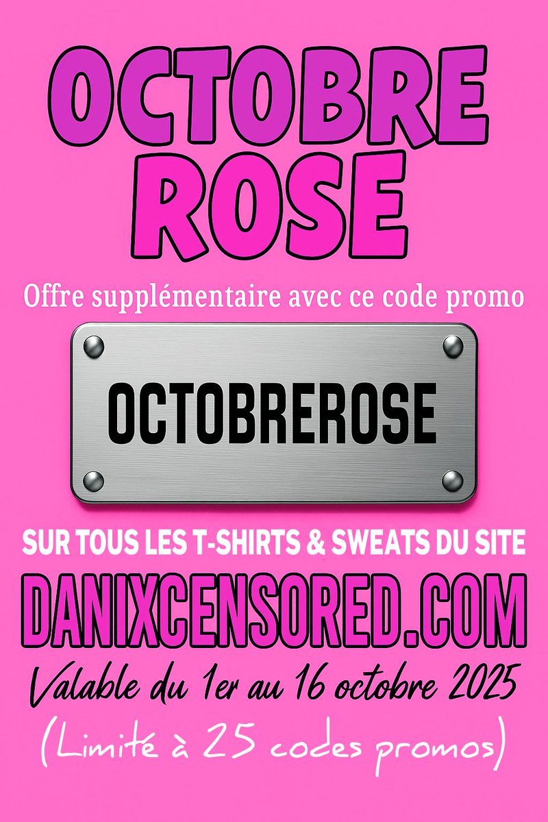 DANIXCENSORED's tweet photo. OCTOBRE ROSE
Offre supplémentaire avec ce code promo

🔩 OCTOBREROSE 🔩

🌐 https://t.co/9feeue1TTB

Sur les t-shirts &amp; Sweats

(Limité à 25 codes promos)

📅 Valable du 1er au 16 octobre 2025

Ps: en plus des -15% déjà présents sur le site 

#OctobreRose #rubanrose #codepromo https://t.co/nBek0k5wgJ