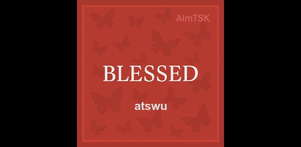 🎉TSK Extra: BLESSED🩸
atswu