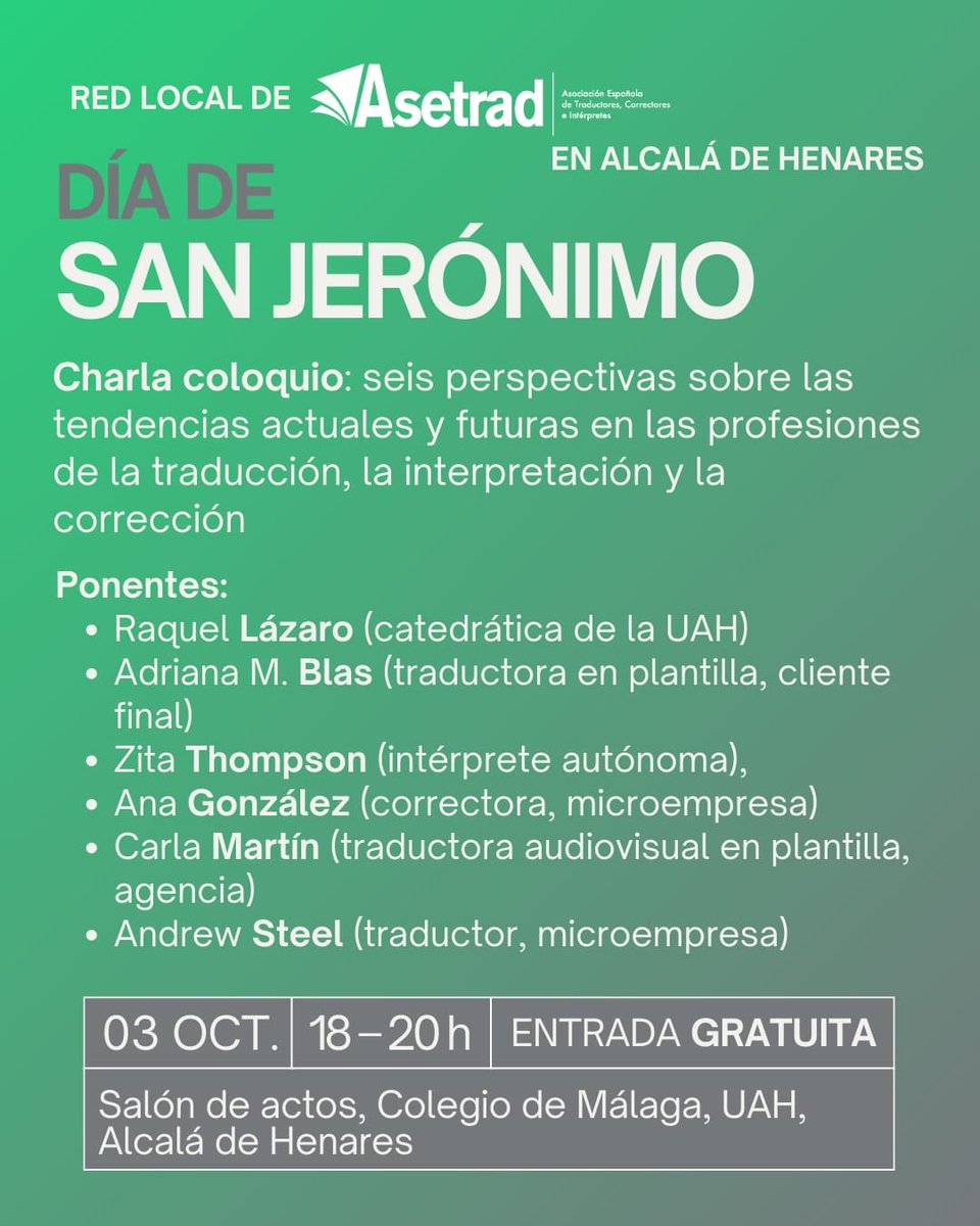 fitispos's tweet photo. ¡¡Coloquio de @Asetrad_ORG en @UAHes!!
Seis perspectivas sobre las tendencias actuales y futuras en las profesiones de la #traducción, la #interpretación y la #corrección.
Fecha: 13/10/25
Hora: 18:00 h
Lugar: Salón de Actos del Colegio de Málaga - C/Colegios, 2, Alcalá de Henares https://t.co/SzuaovqqX2