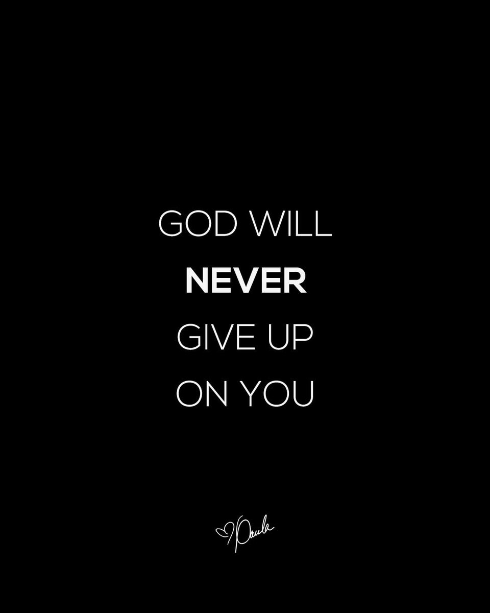 Paula_White's tweet photo. God will never give up on you! 💪🙏❤ https://t.co/MW4JNulRA1