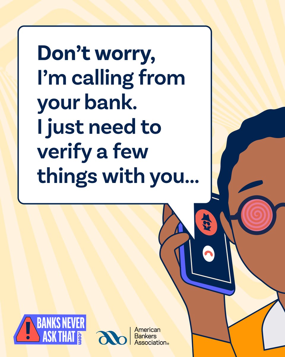 A calm voice. A fake sense of control. Scammers charm you before they steal from you. 

📞 Snap out of it. Real banks never ask for your personal details. Hang up. Call the number on the back of your card.

 Learn more: aba.social/45wsDM9 
#BanksNeverAskThat