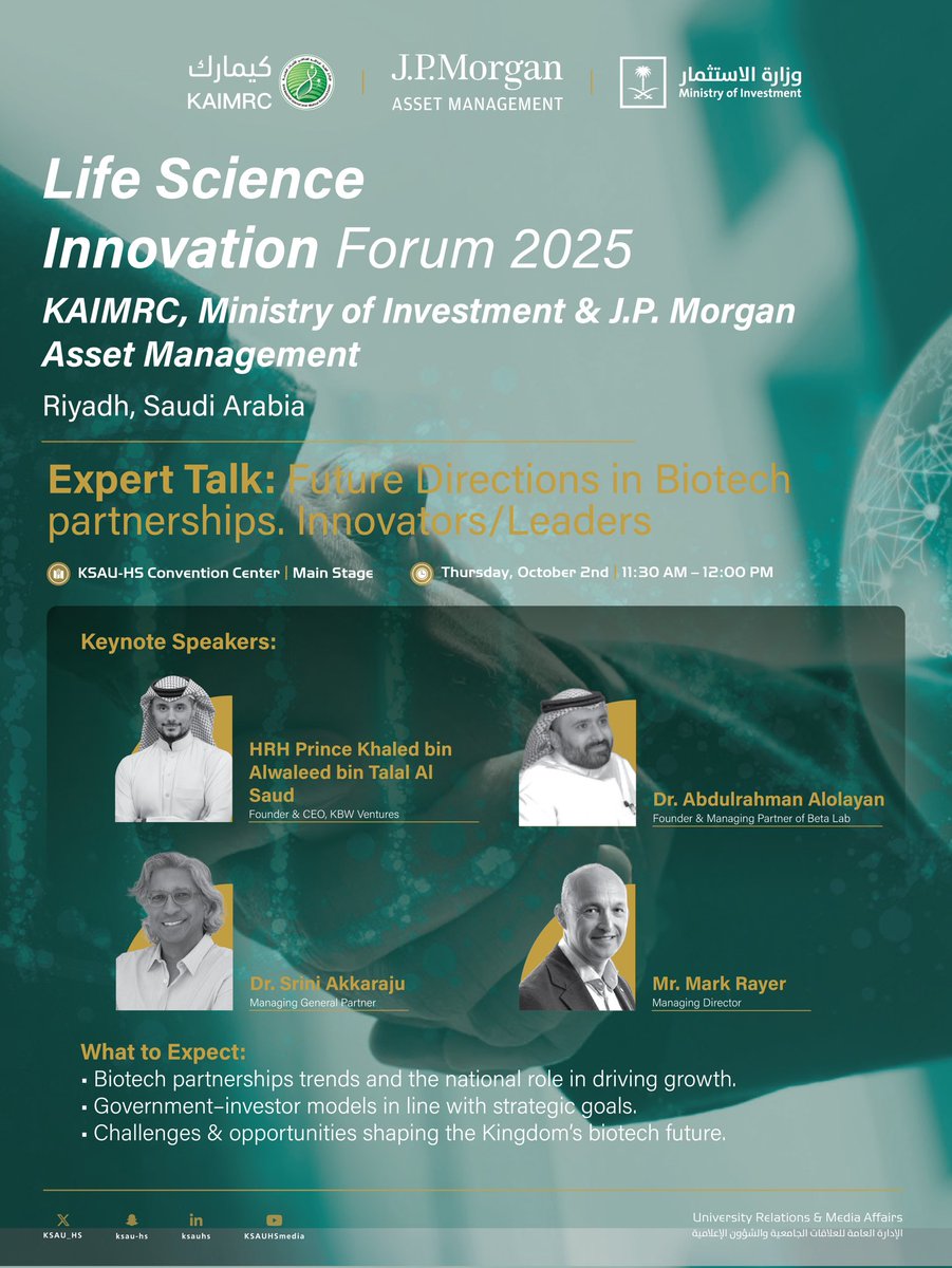 kaimrc_ksa's tweet photo. Don’t miss the Expert Talk: Future Directions in Biotech Partnerships – Innovators/Leaders at #LSIF2025! 

Top voices including HRH Prince Khaled bin Alwaleed bin Talal Al Saud, Mr. Mark Rayer, Dr. Abdulrahman Alolayan, and Dr. Srini Akkaraju  will share insights on biotech partnership trends, government–investor models, and the opportunities shaping the Kingdom’s biotech future.

📅 Oct 2 | 🕦 11:30 AM – 12:00 PM | 📍 KSAU-HS Convention Center

#Biotech #Innovation #Vision2030 #KSAUHS #KAIMRC