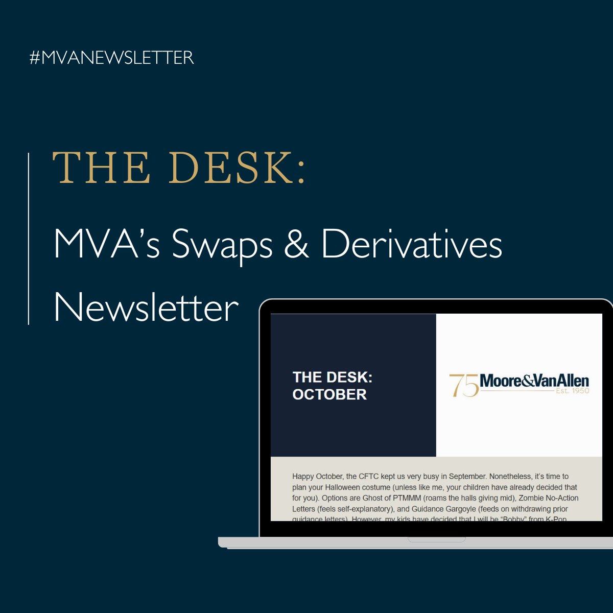 View the latest edition of The Desk: October, MVA’s Swaps &amp; Derivatives Newsletter at: mvalaw.com/newsletter-342