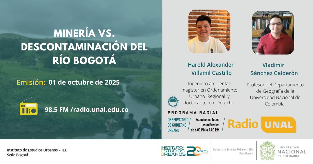 IEU_UNAL's tweet photo. #ParaEscuchar Hoy a las 6PM en el #ObservatorioGobiernoUrbano escucharemos al ingeniero ambiental, Harold Villamil y al geógrafo Vladimir Sánchez dialogan sobre el debate entre la minería y la descontaminación del río Bogotá.

Escúchalo por la 98.5 FM Bogotá Radio UNAL. https://t.co/q2fctYh9Gg