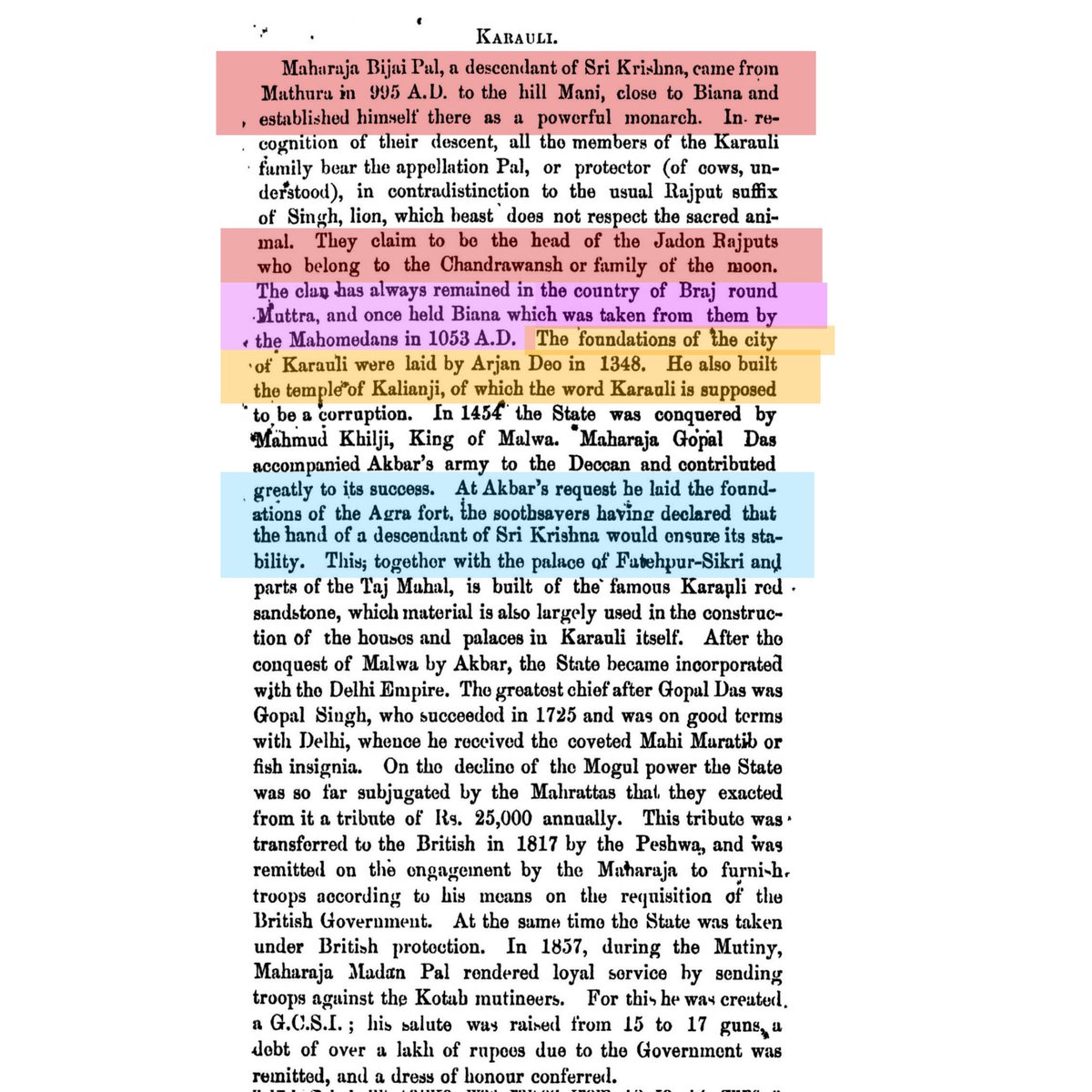 scionofkalhans's tweet photo. Karauli State ( 📍#Rajputana)
The ruling clan of #Karauli, a descent of #Jadon #Rajputs belonging to the #Chandravansh or family of the #moon, originated with Maharaja Bijai Pal. He was a descendant of Sri #Krishna who came from #Mathura in 995 A.D. He settled at the hill Mani near #Bayana and established a powerful monarchy.
The clan remained in the #Braj region of #Mathura and held #Bayana until 1053 A.D. The city of #Karauli was founded in 1348 by Arjan Deo. The name "Karauli" is believed to be a corruption of the word Karauli, a temple of Kali, which the state is named after.
The greatest chief of this period was Maharaja Gopal Das. He accompanied Akbar's army to the #Deccan and received a land grant near the #Agra fort.
At Akbar's request he laid the foundations of the Agra fort, the soothsavers having declared that the hand of a descendant of Sri Krishna would ensure its stability.
Source Citation 📚
This historical account is an excerpt from "The Mayo College, 'The Eton of India,' A Record of Twenty Years, 1875-1895," by Herbert Sherring. The book was published in 1897 from Calcutta by Thacker, Spink and Co. This specific text is from Volume II of the publication.
