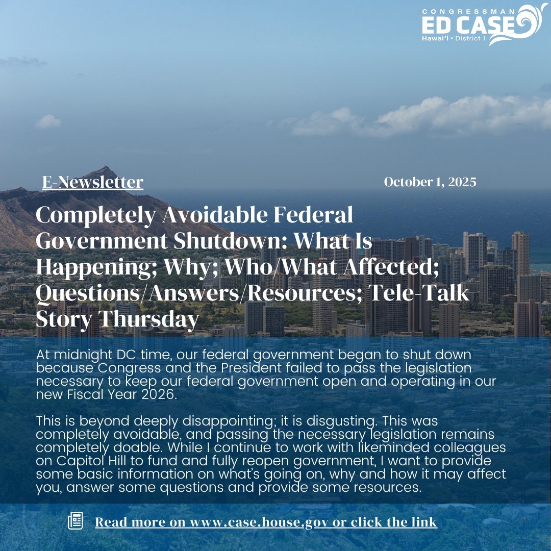 RepEdCase's tweet image. This shutdown is beyond deeply disappointing; it is disgusting. This was completely avoidable, and passing the necessary bipartisan legislation remains completely doable. Here’s my districtwide e-newsletter on what is happening, why, and who and what is affected, and answering…