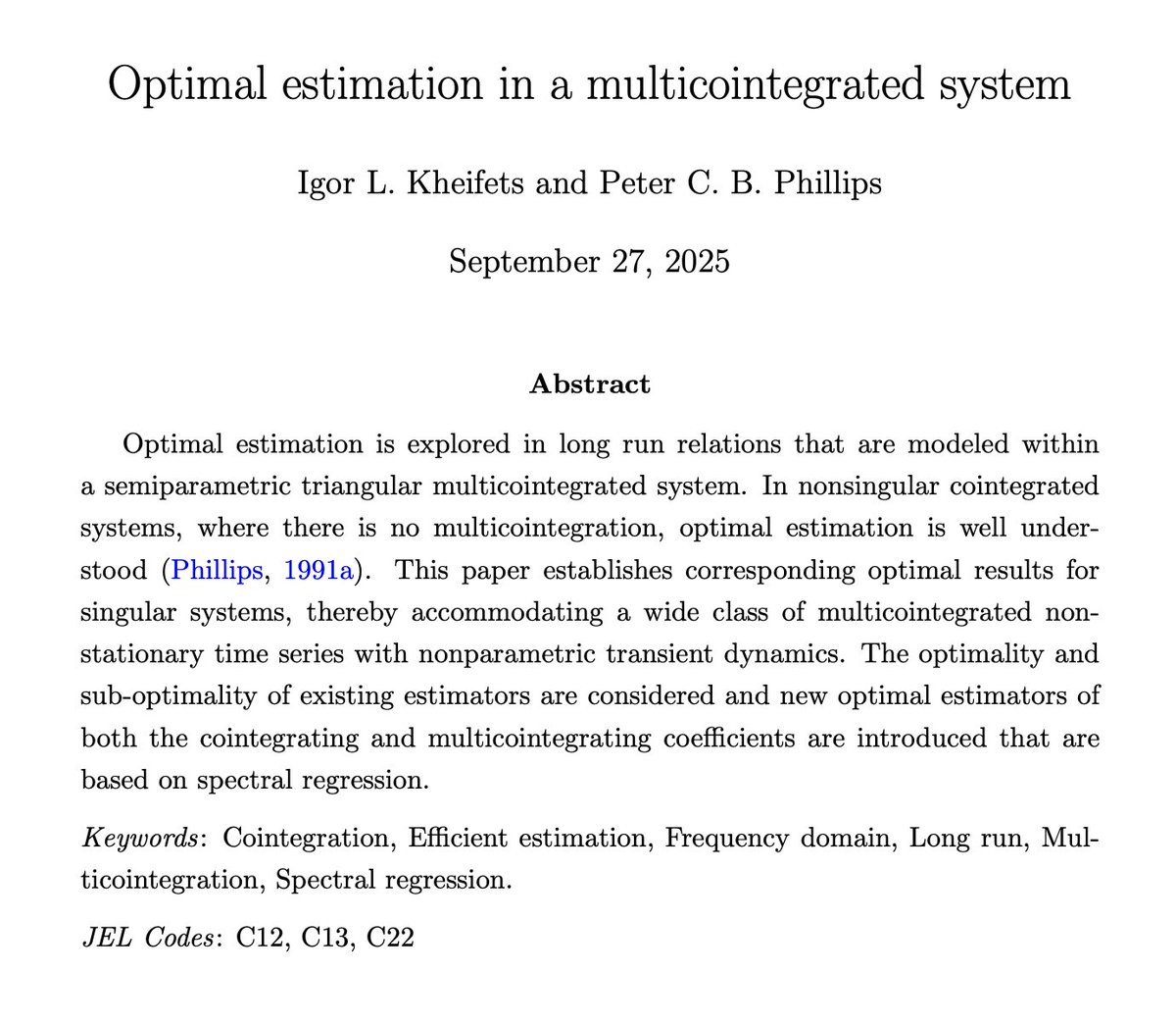 NEW Discussion Paper: "Optimal Estimation in a Multicointegrated System" 

By Igor Kheifets &amp; Peter C. B. Phillips: cowles.yale.edu/research/cfdp-…