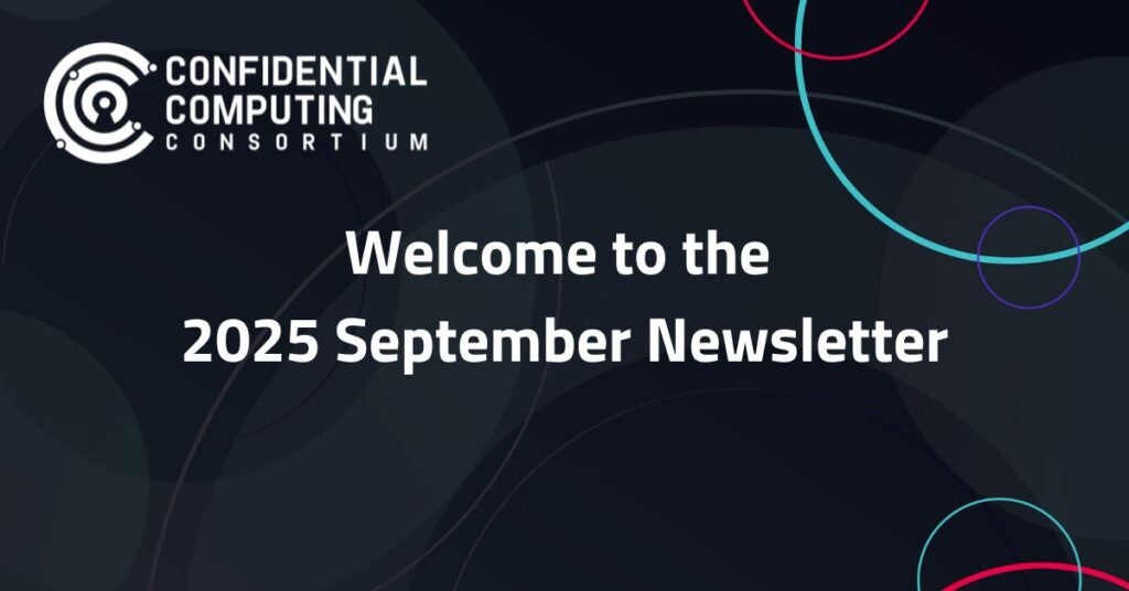 ConfidentialC2's tweet image. CCC September newsletter just dropped! 📢 Get highlights from the AI Infra Summit, details on the upcoming AI-Ready Data Safeguards Workshop (Oct 20, SF), OSFF New York, plus new resources and member news! 

Read now: hubs.la/Q03LNbrN0

#CCC #ConfidentialComputing