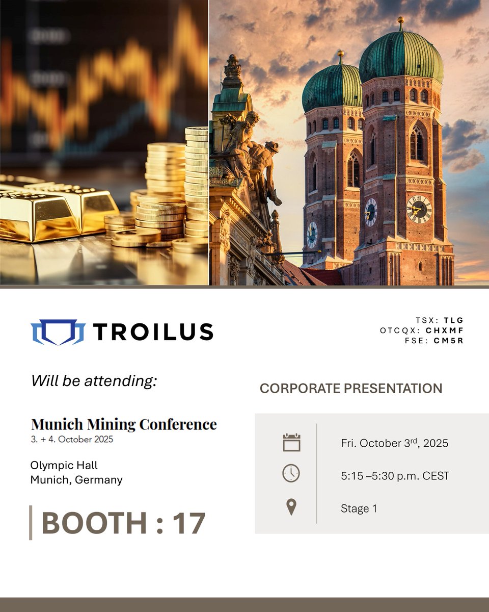 Troilus is pleased to be attending the Munich Mining Conference, taking place October 3–4, 2025, at the Olympic Hall in Munich.

Our Vice President of Corporate Communications, Caroline Arsenault, will be presenting the latest developments at Troilus on October 3 at 5:15 p.m.