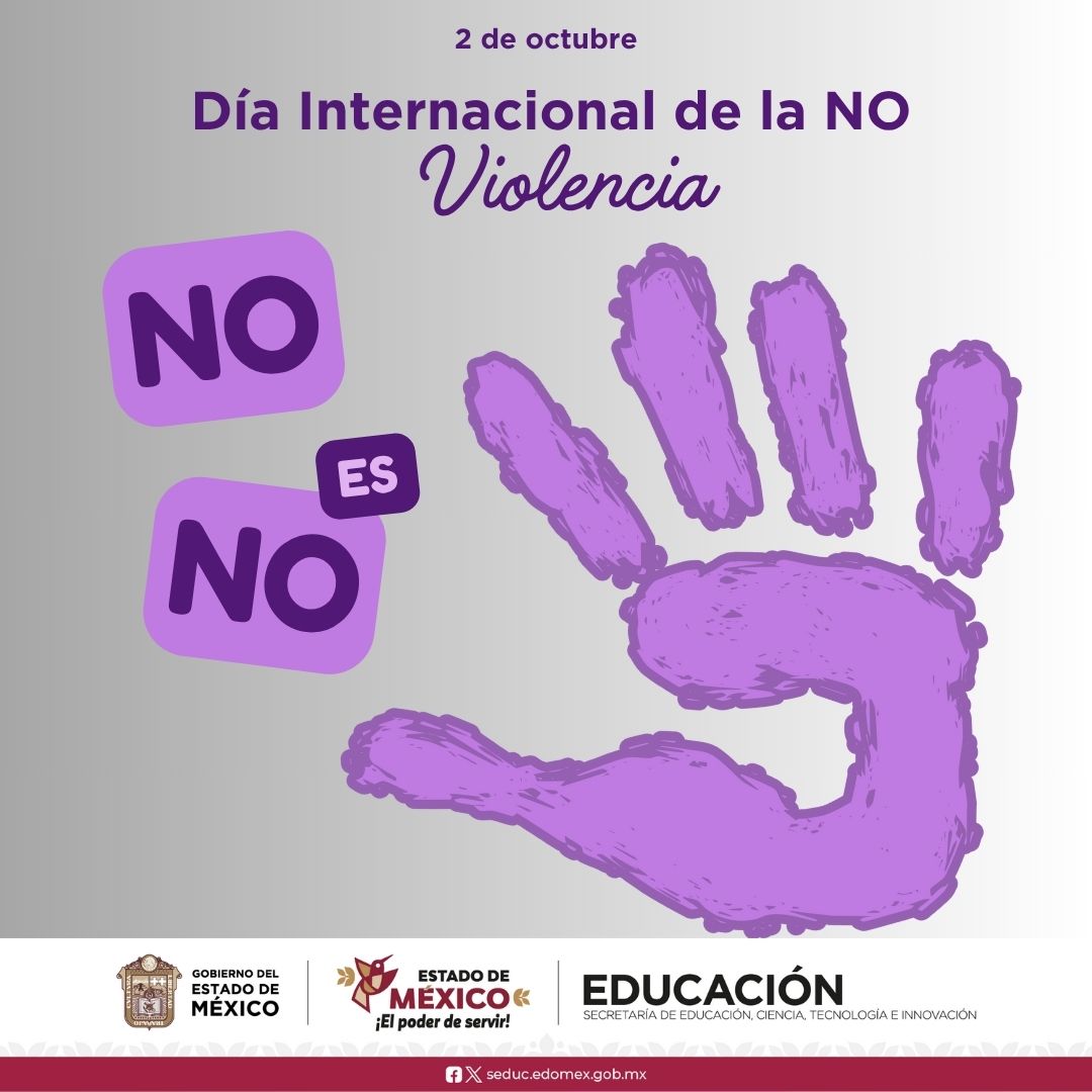 🌿 En el Estado de México creemos en la paz como camino y en el respeto como fuerza. La no violencia es la semilla de un futuro más justo y humano. 🕊️