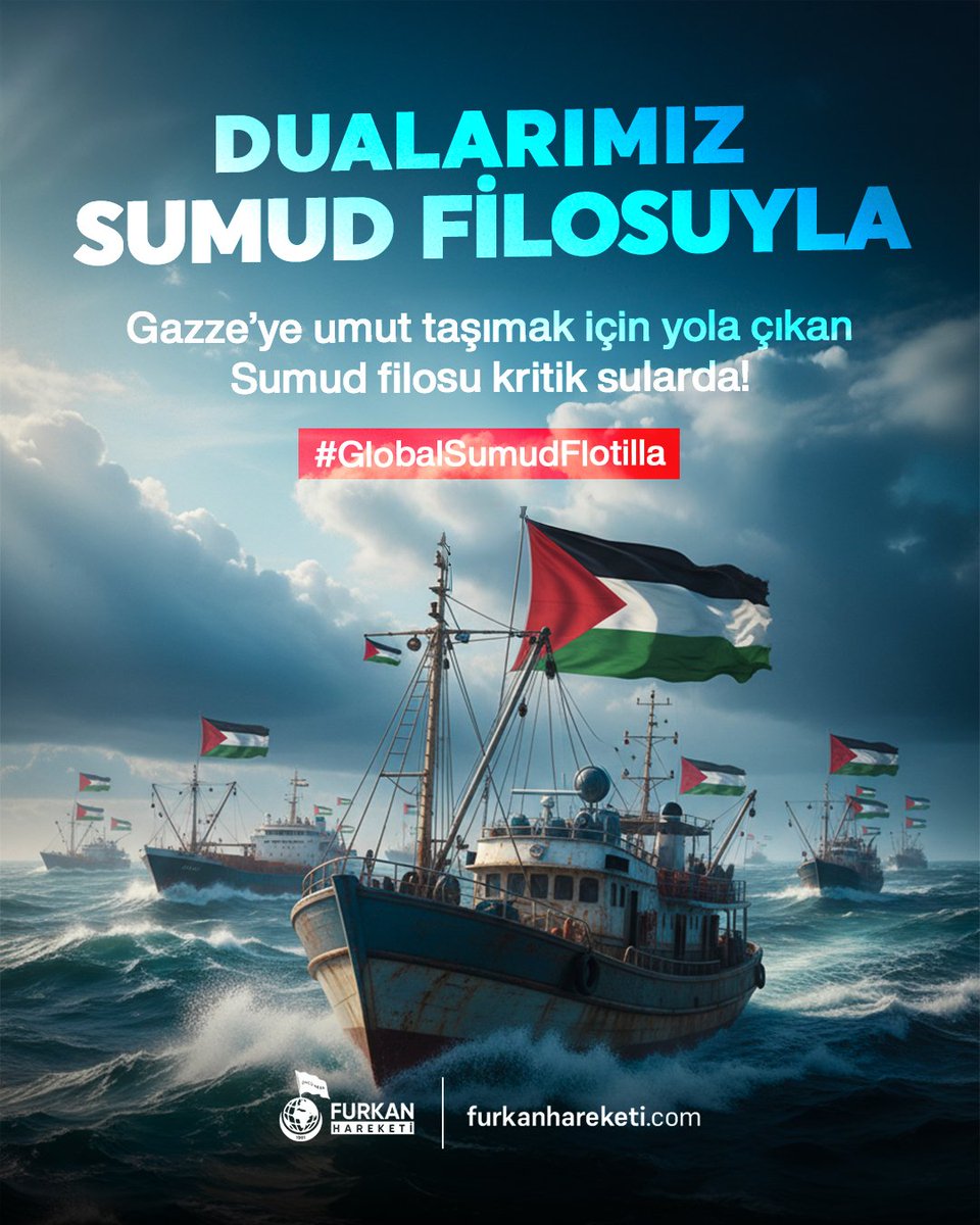furkanhareketi's tweet photo. DUALARIMIZ SUMUD FİLOSUYLA 

Gazze'ye umut taşımak için yola çıkan Sumud filosu kritik sularda! 

#GlobalSumudFilotilla