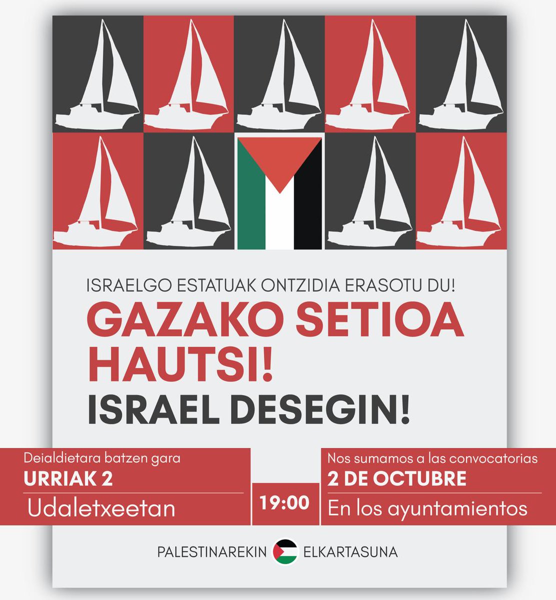 🔴🔴⛵⛵ Israelgo estatu kriminalak Global Sumud Flotilla blokeatu du eta militarrak ontzietan sartzen ari dira. Gure elkartasun osoa ontzidiko kideekin! Flotillaren aurkako erasoa eta Gazaren setioa salatzeko, bihar egingo diren mobilizazioekin bat egiten dugu. 
ISRAEL DESEGIN!