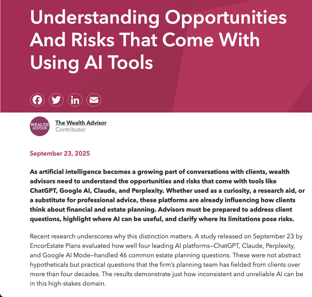 According to The Wealth Advisor, "Estate planning is a space where accuracy, nuance, and context are non-negotiable. A small error in a trust, power of attorney, or beneficiary designation can have significant financial and legal consequences for a client and their family.
