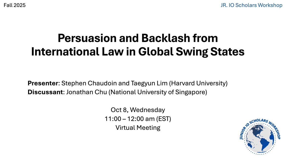 📆Join us Wednesday, October 8 at 11 AM EST!
Stephen Chaudoin and Taegyun Lim (Harvard University) will present their paper on accusations of international law violations and public opinion, with Prof. Jonathan Chu (National University of Singapore) as discussant.