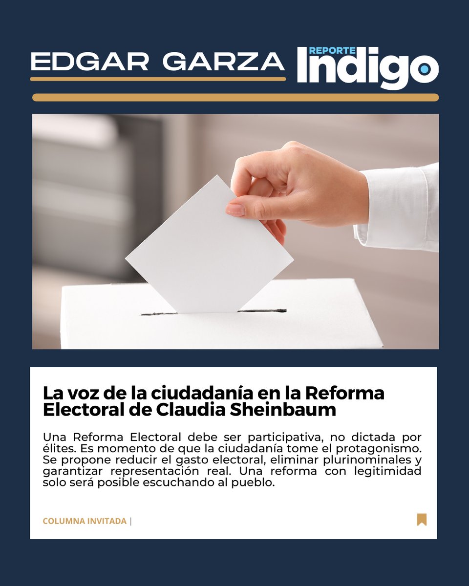Una Reforma Electoral debe ser un proceso abierto, participativo y ciudadano, en mi columna más reciente en <a href="/Reporte_Indigo/">Reporte Índigo</a> reflexiono sobre la urgencia de reducir el gasto electoral para construir un sistema verdaderamente representativo, donde la voz del pueblo sea el eje de la