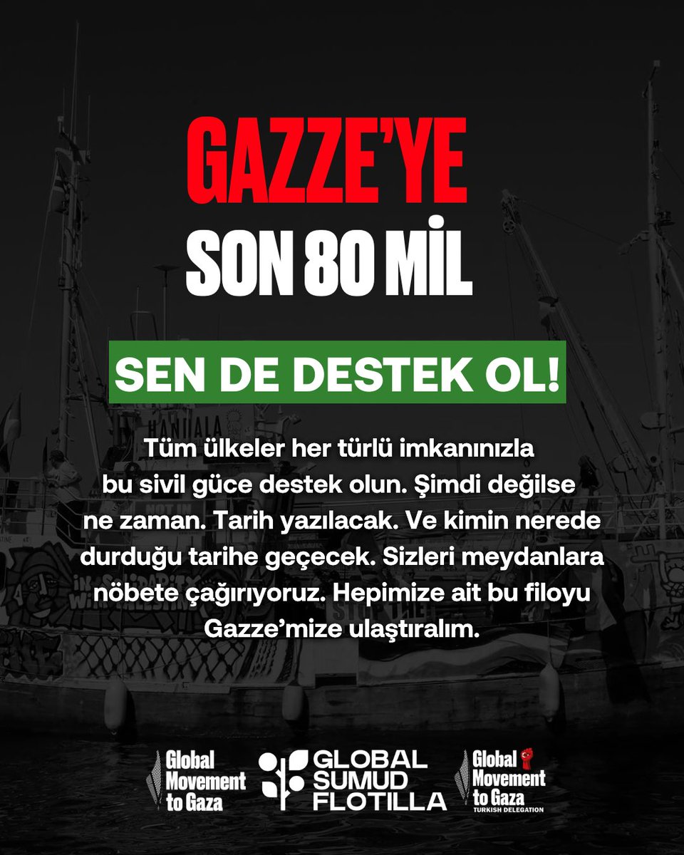 cahitGNR's tweet photo. GAZZE’YE SON 80 MİL 

SEN DE DESTEK OL! 

Tüm ülkeler her türlü imkanınızla bu sivil güce destek olun. Şimdi değilse ne zaman! 

#AllEyesOnGaza #AllEyesOnSumud #BreaktheSiege #AblukayıKır #FreePalestineGaza https://t.co/jtFSOIVOfT