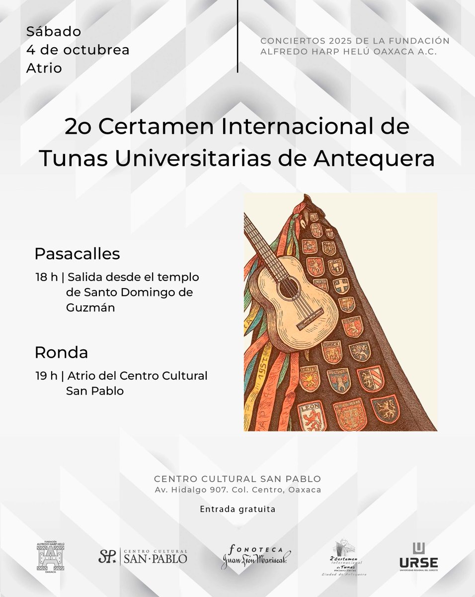 La Fonoteca te invita al 2o Certamen Internacional de Tunas Universitarias de Antequera este sábado 4 de octubre a las 19 h en el atrio del <a href="/fahho_sanpablo/">Centro Cultural SP</a>  
<a href="/FundacionAHHO/">Fundación Alfredo Harp Helú Oaxaca</a> 

ENTRADA LIBRE