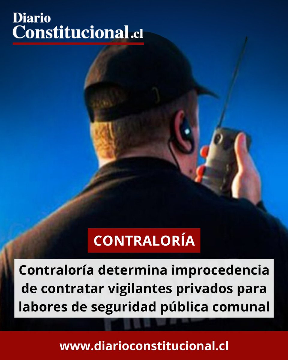 🚨 Contraloría pone freno a municipios: no procede contratar vigilantes privados para seguridad comunal.
Más detalles 👉 diarioconstitucional.cl/2025/10/01/con…
#Contraloría #SeguridadPública #Municipios
