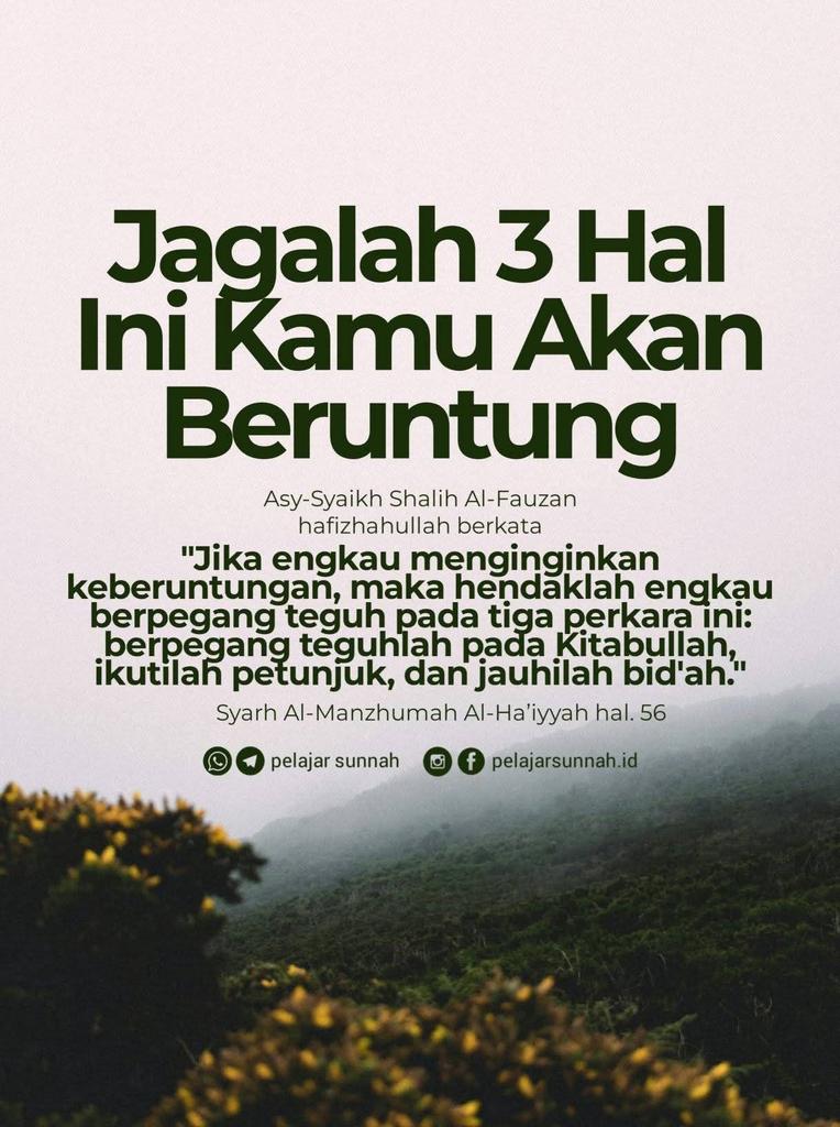 ikhwan_uda's tweet photo. JAGALAH 3 HAL INI KAMU AKAN BERUNTUNG

#keluargabertauhid 
#pemimpinbertauhid
#rimbojanduangbertauhid
#indonesiabertauhid
#manhajdanaqidahsalaf https://t.co/ovjjIObMtB