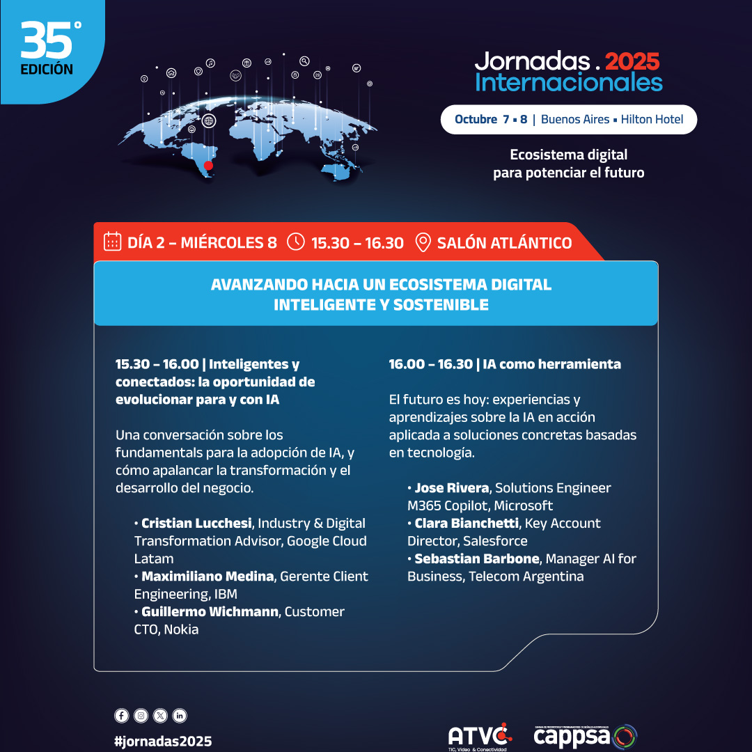 🔹 #Jornadas2025 | "Avanzando hacia un ecosistema digital inteligente y sostenible"

🤖 La I.A. es presente y la innovación se convierte en experiencia. Líderes tecnológicos compartirán estrategias sobre la aplicación de la IA  y el impacto de su implementación en los negocios.