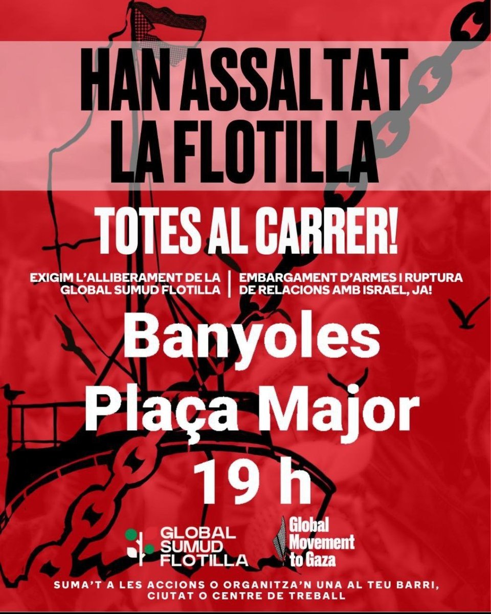 🔴Han assaltat la flotilla! 
Ajornem la xerrada sobre la immersió lingüística prevista per demà⬇️ 
Sortim el carrer per exigir l'alliberament de la Global Sumud Flotilla! 
Trenquem el bloqueig a Gaza!
Aturem l'ocupacio a Palestina!

📍Demà a les 19h a la Plaça Major de #Banyoles