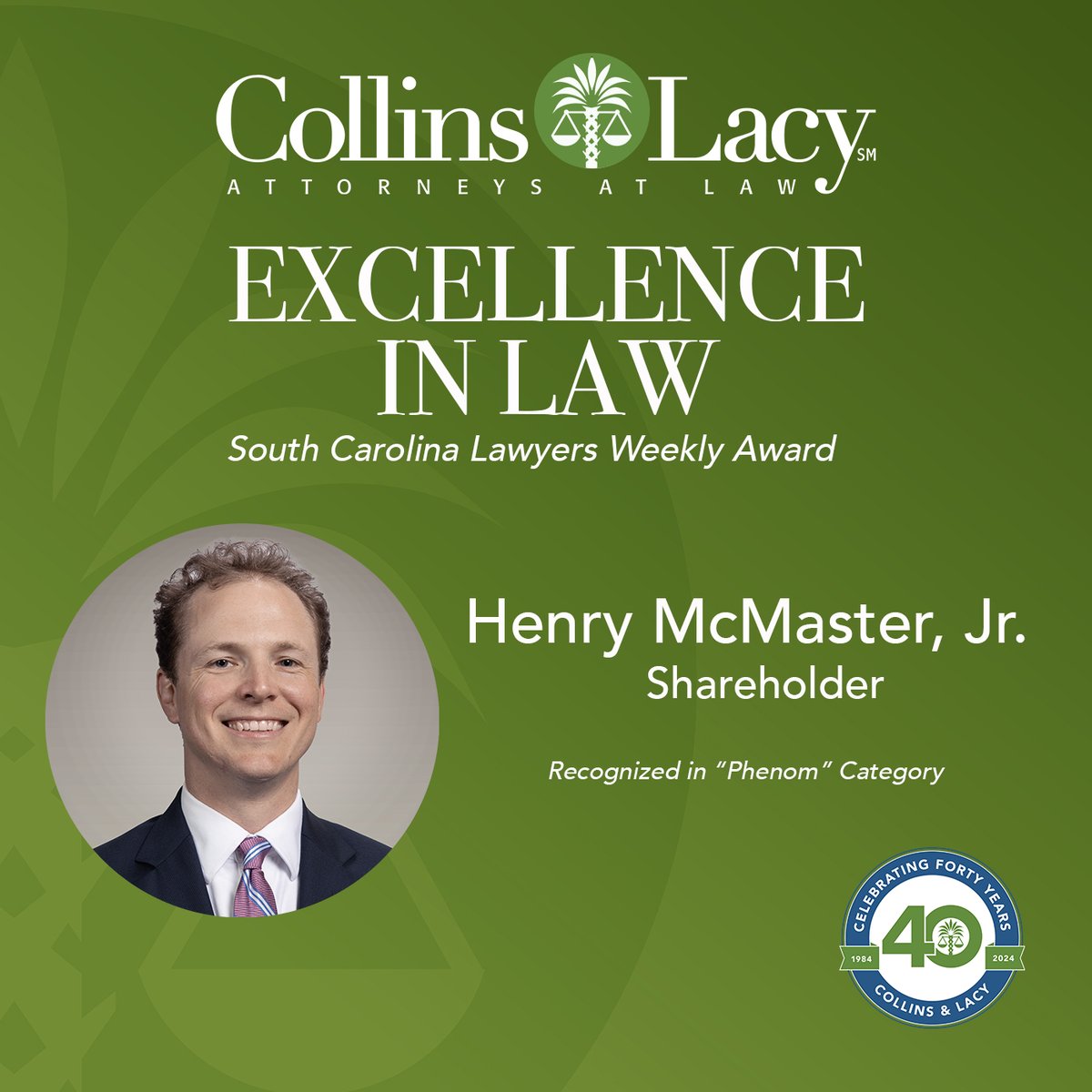 We congratulate Shareholder Henry McMaster, Jr. on his recent recognition by South Carolina Lawyers Weekly for their Excellence In Law award, and more specifically for naming Henry one of their “Phenoms”.

Congratulations, Henry!