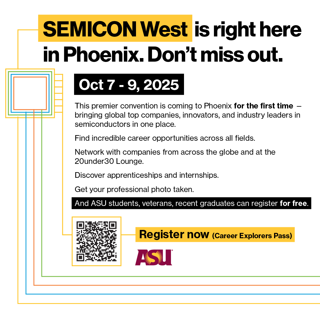 AsuEnergy's tweet image. #semiconwest is next week and #ASUEngineering students, veterans and recent grads can discover career opportunities in semiconductor manufacturing through the career explorer pass program. #Microelectronics #Semiconductors #TechLeadership
registration.semiconwest.org/semicon_west_2…