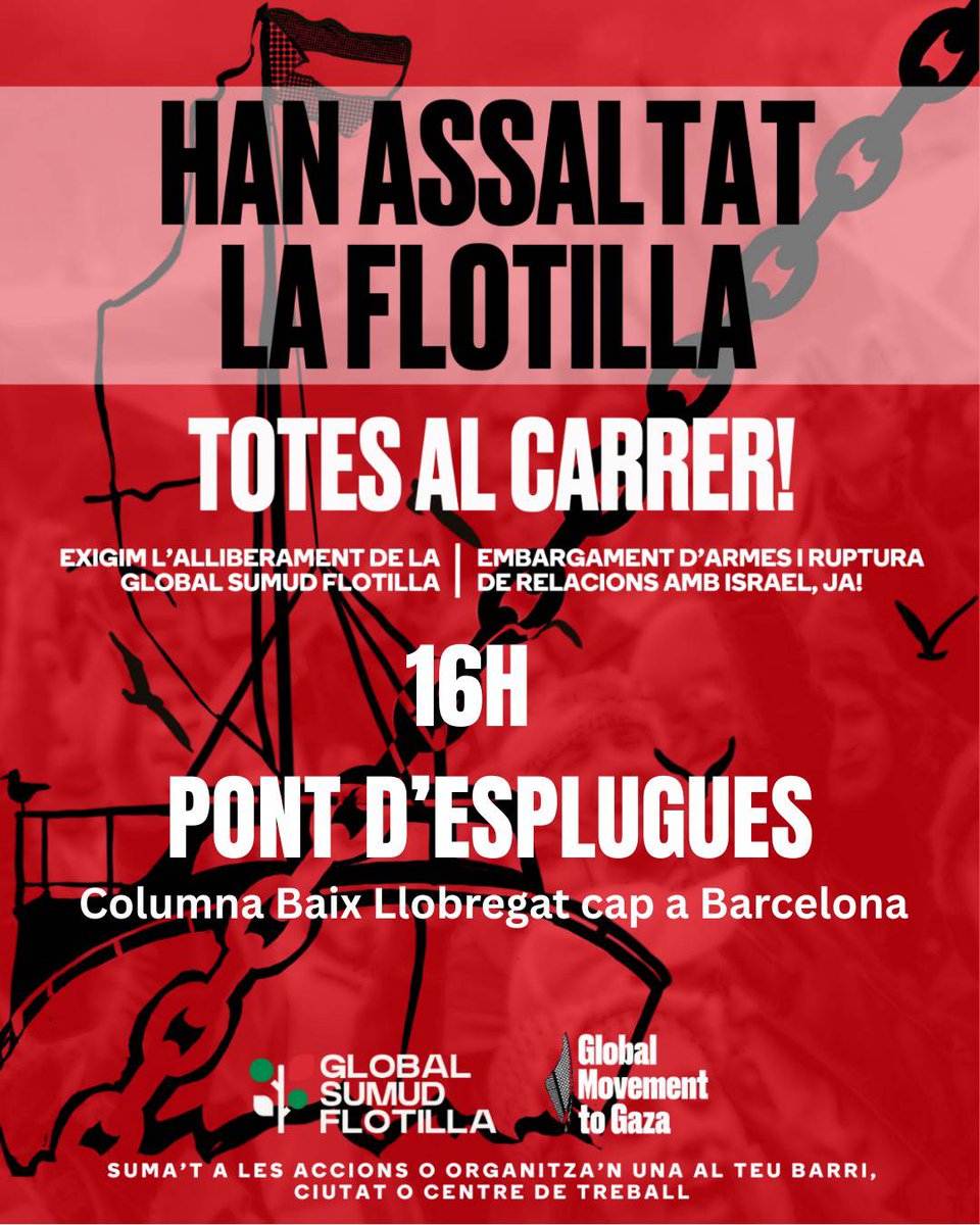 ⚠️ CONVOCATÒRIA URGENT ⚠️

🇵🇸 ISRAEL HA ASSALTAT LA FLOTILLA

✊🏽 COLUMNA COMARCAL DEL BAIX LLOBREGAT

📆 Dijous 2/10
🕛 16h
📍 Pont d'Esplugues
