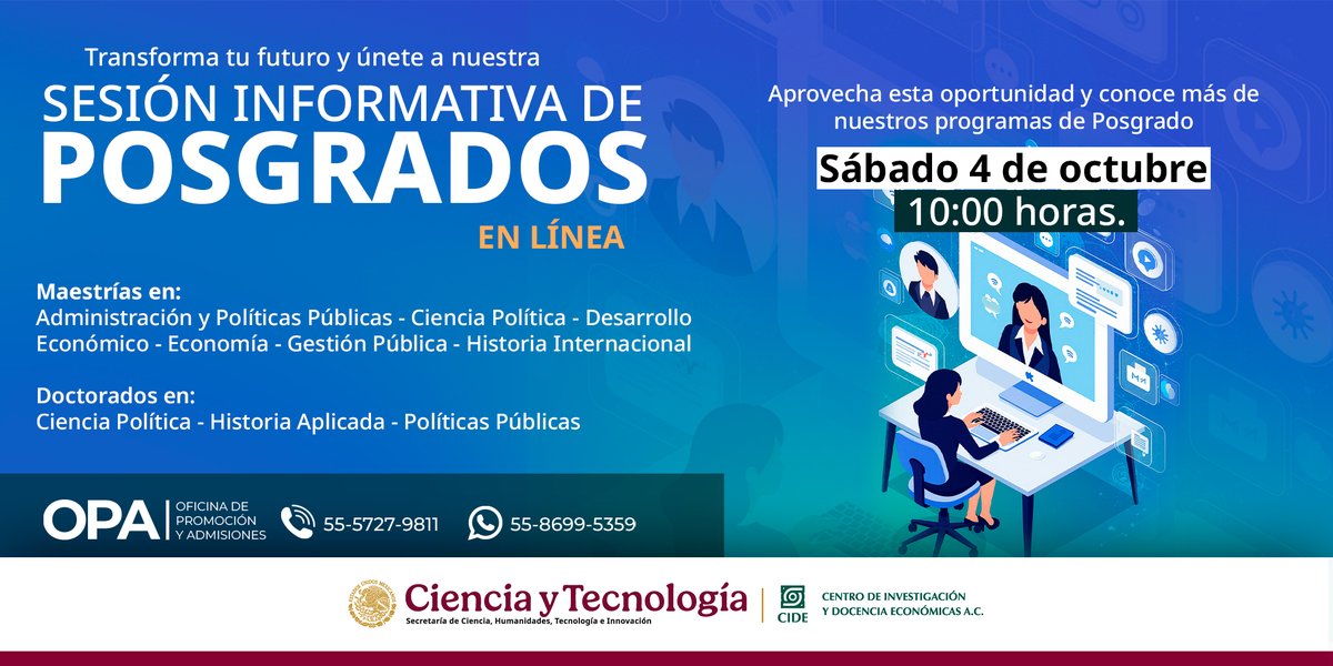 División de Estudios sobre el Desarrollo (@ded_cide) on Twitter photo 📢 La #dedcide  invita a la Primera Sesión Informativa de Posgrados
🗓️ Sábado 4 de octubre | 🕙 10:00 hrs
Conoce los programas de maestría y doctorado que la División ofrece.
 ¡Transforma tu futuro académico!
📞 Info: 55-5727-9811 | WhatsApp: 55-8699-5359 📢 La #dedcide  invita a la Primera Sesión Informativa de Posgrados
🗓️ Sábado 4 de octubre | 🕙 10:00 hrs
Conoce los programas de maestría y doctorado que la División ofrece.
 ¡Transforma tu futuro académico!
📞 Info: 55-5727-9811 | WhatsApp: 55-8699-5359
