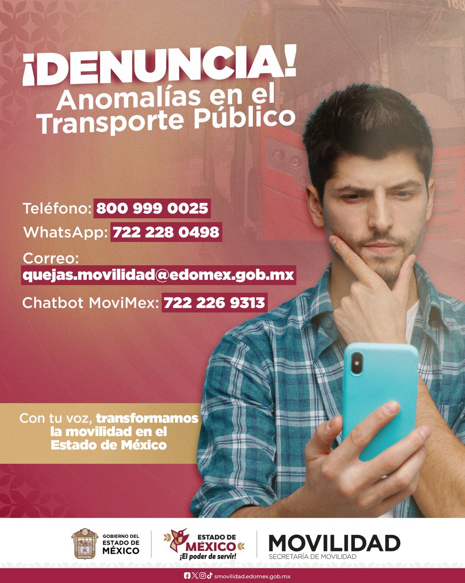 🚨 A través de los siguientes medios puedes reportar anomalías en el transporte público. En el @edomex implementamos la política de cero tolerancia.
 
📞 Teléfono: 800 999 0025
📲 WhatsApp: 722 228 0498
📧 Correo: quejas.movilidad@edomex.gob.mx
🤖 Chatbot MoviMex: 722 226 9313