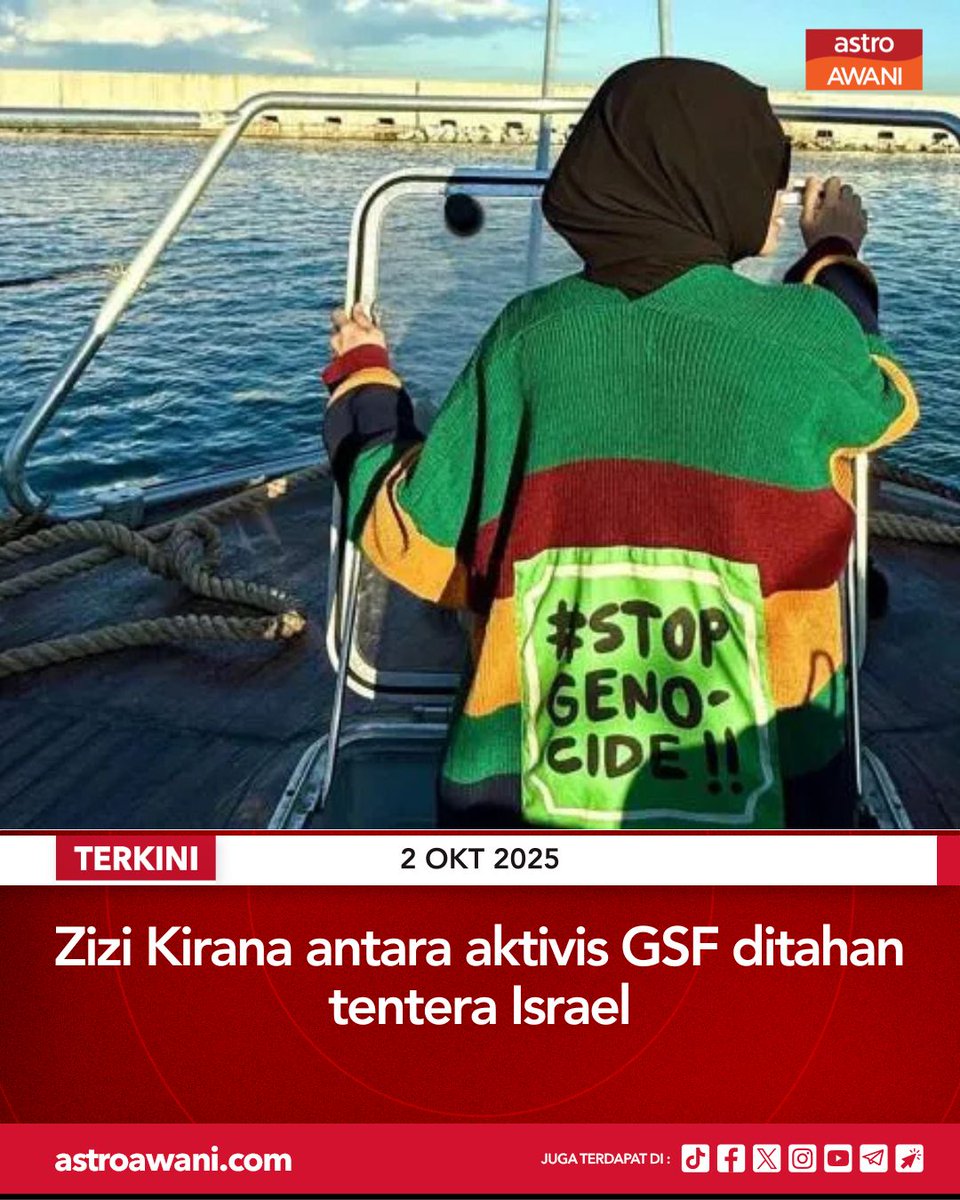 501Awani's tweet photo. Seramai 13 rakyat Malaysia di atas lima kapal misi Global Sumud Flotilla (GSF) terputus hubungan dengan Sumud Nusantara Command Center (SNCC), lapan termasuk Zizi Kirana disahkan ditahan tentera Israel setakat 6 pagi waktu Malaysia.

Lanjut: https://t.co/OVA36O4b5O #AWANInews https://t.co/xVnh2Qe6TH