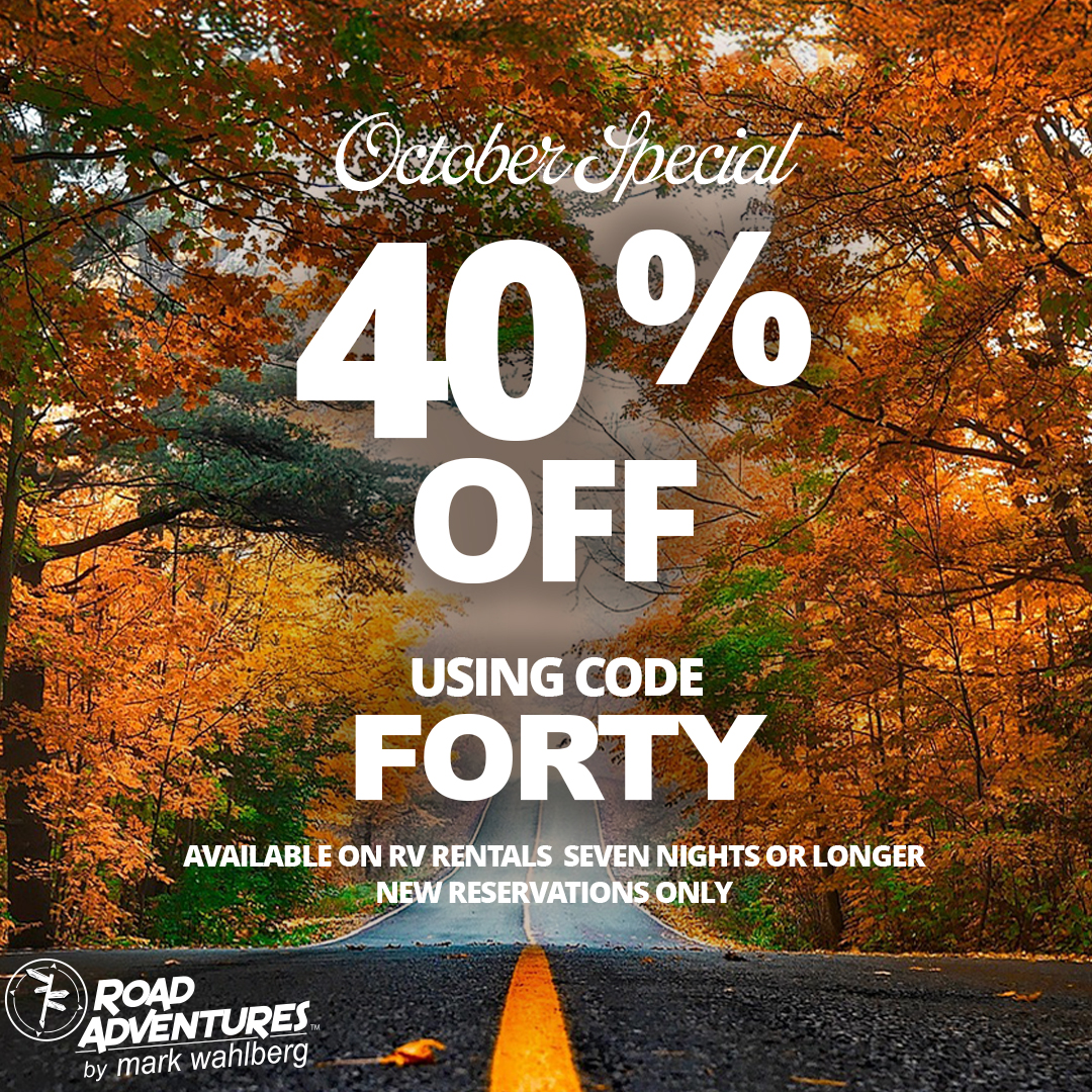Take your adventures further this fall and winter with our October Monthly Special! Book any 7+ night RV trip and enjoy 40% OFF your rental using code FORTY.

Valid for travel dates from October 1, 2025 through March 1, 2026.

roadadventures.com