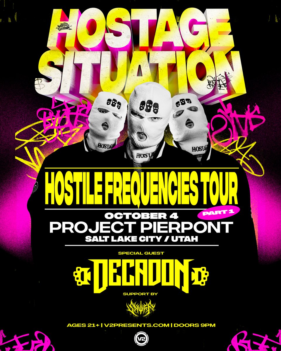 The situation just escalated. ⚠️

<a href="/decadon/">DECADON</a> and Snuff have been locked in as support for <a href="/TheHostageMusic/">Hostage Situation</a>!

Tickets: v2presents.com