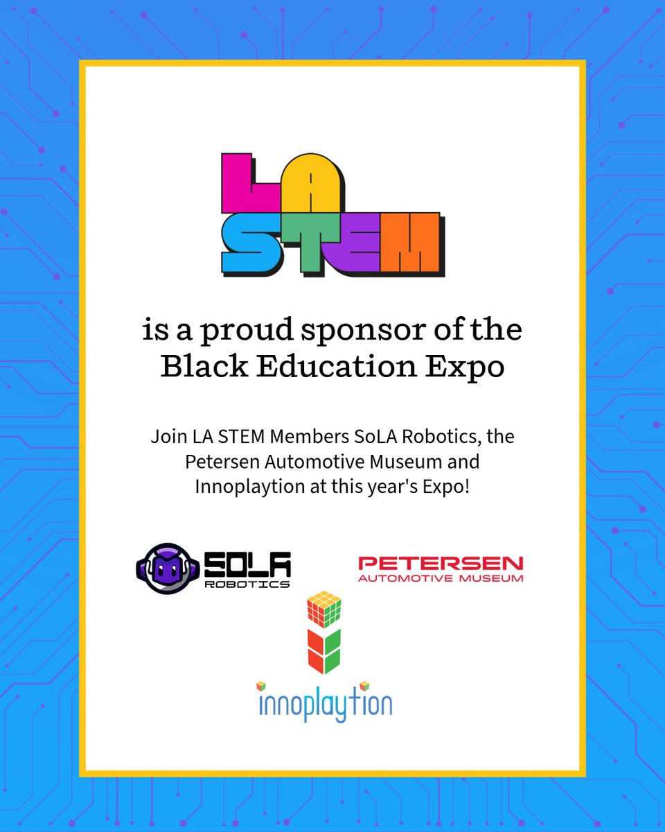 Join LA STEM Members including <a href="/SouthLARobotics/">SoLARobotics</a>, <a href="/Petersen_Museum/">Petersen Museum</a>, <a href="/innoplaytion/">Innoplaytion</a>, and <a href="/nsbelax/">NSBE Los Angeles</a> at this year's Black Education Expo! 

#STEM #Science #Technology #Engineering #Math #Pasadena #Event #LosAngeles #LACounty