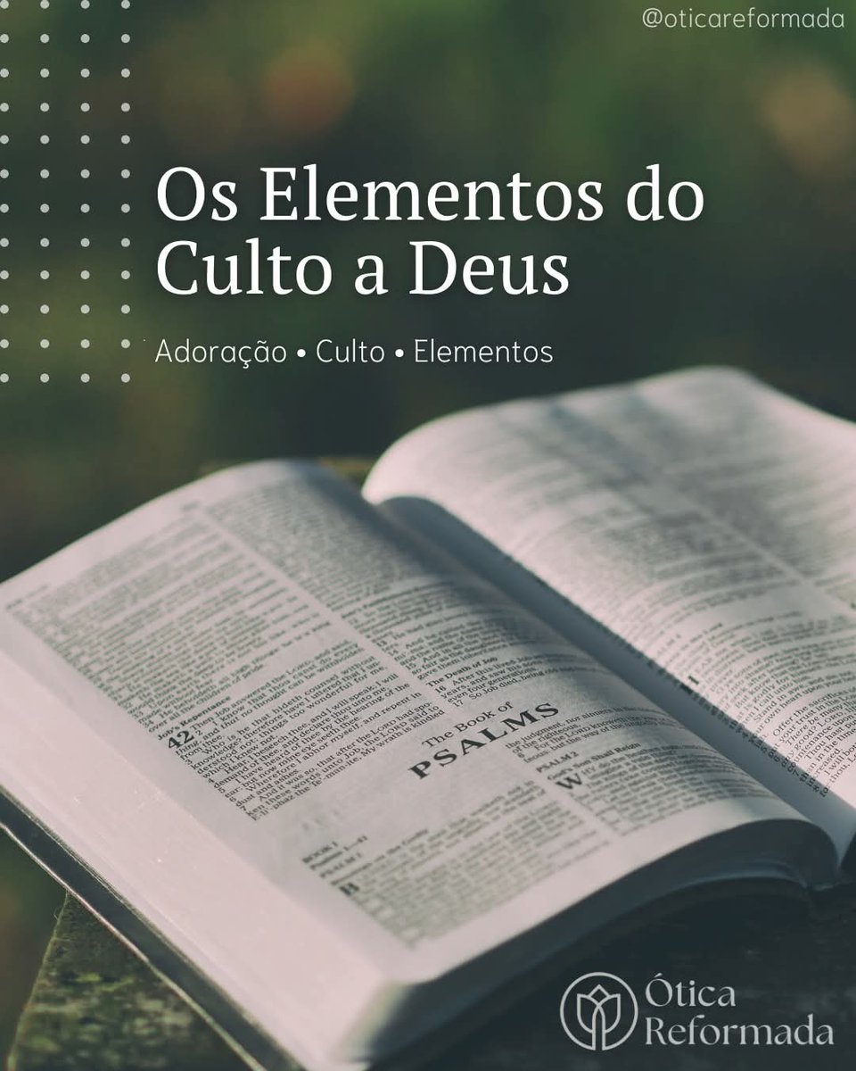 OticaReformada's tweet photo. O culto solene oferecido a Deus, conforme ensinado pelas Escrituras e sistematizado na Confissão de Fé de Westminster, é mais do que um mero ritual, sendo uma interação viva e espiritual com o Deus Triúno. Ele se manifesta através dos... Leia mais aqui https://t.co/WdhiyfOgbG https://t.co/ZltutJ6IOY