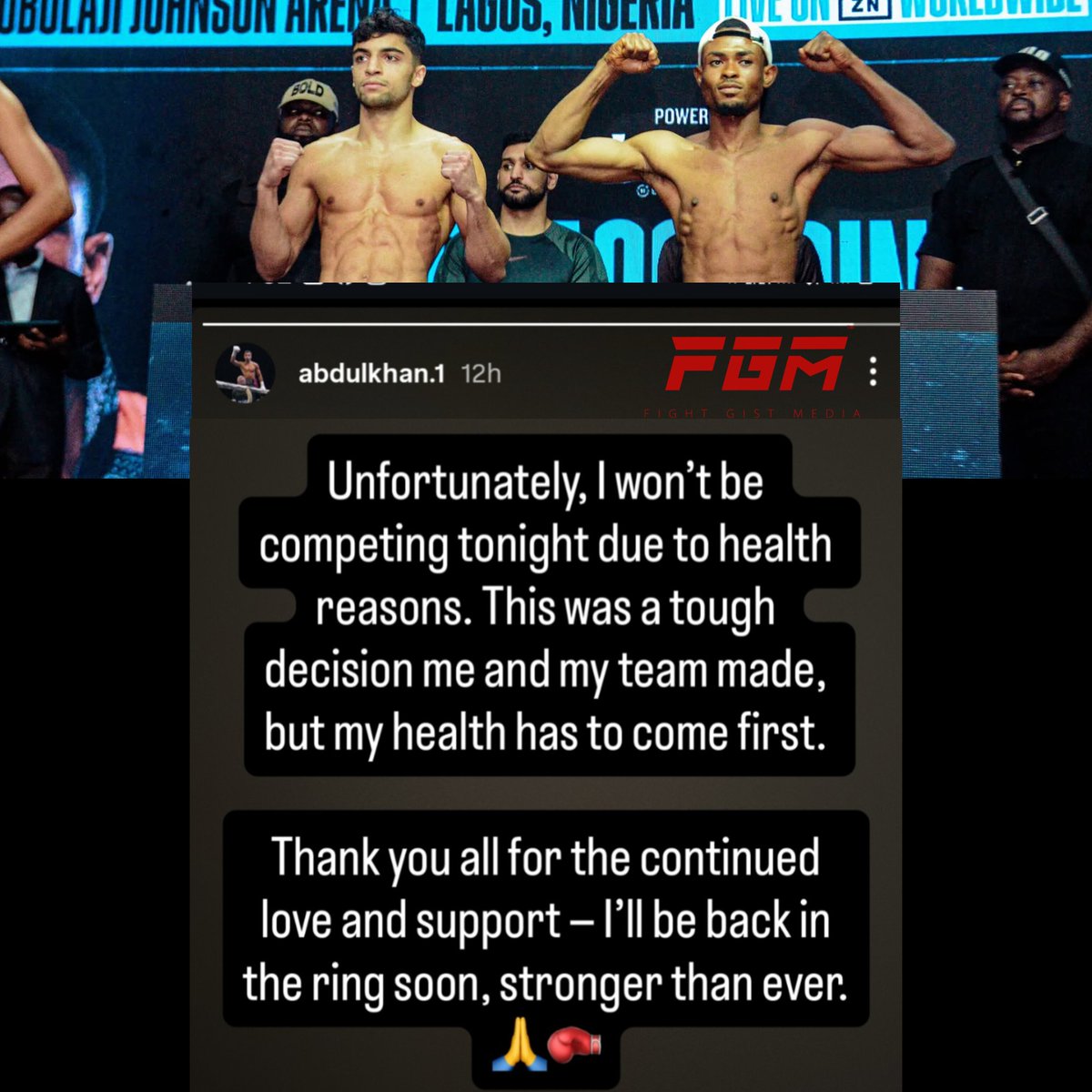 Fightgistmedia's tweet image. Latest post from Abdul Khan after his fight against Nigerian Durotimi Agboola was called off due to Abdul’s health condition.
"Unfortunately, I won’t be competing tonight due to health reasons. This was a tough decision me and my team made, but my health has to come first......"