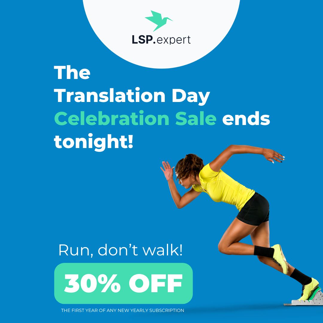 🏃‍♀️ Run, don’t walk - the LSP·expert #InternationalTranslationDay25 Celebration Sale ends tonight at midnight CET! Get 30% off the first year of a  new shiny subscription now!

🔗 lsp.expert
🎁  TRANSLATIONDAY25

#xl8 #ITD2025
