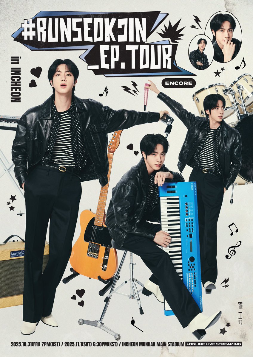 RUNSEOKJIN_EP.TOUR_ENCORE (In-person and Online) 🏟️

🗓️ October 31, 2025 7PM KST (Fri)
🗓️ November 1, 2025 7PM KST (Sat)
📍 Incheon Munhak Main Stadium(with a capacity of 50,000)

🎫 Ticket Prices (VAT Included):
• Soundcheck - KRW 220,000
• General - KRW 154,000