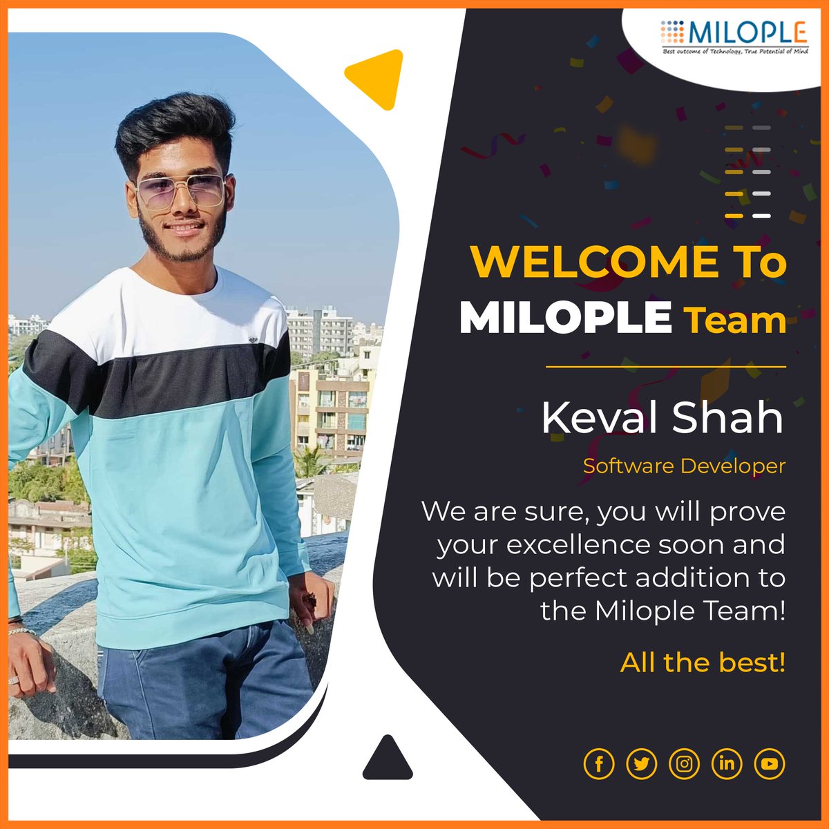 Milople's tweet image. We are excited to welcome Keval Shah to the Milople Team as our new Software Developer. 💻✨
Join us in wishing him great success in this new journey!
#WelcomeOnBoard #TeamMilople #SoftwareDeveloper #NewBeginnings #Milople