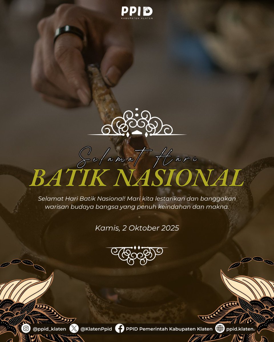 KlatenPpid's tweet photo. Halo#sobatppid

Selamat Hari Batik Nasional ✨
Mari kita lestarikan dan banggakan warisan budaya bangsa yang penuh keindahan dan makna.

#ppidklaten https://t.co/ASM2ibldN1