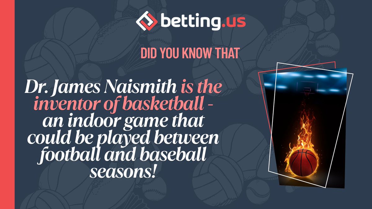 🏀 Did you know:
Dr. James Naismith is the inventor of basketball!

#BasketballHistory #FunSportsFacts #DidYouKnow #bettingus #jamesNaismith