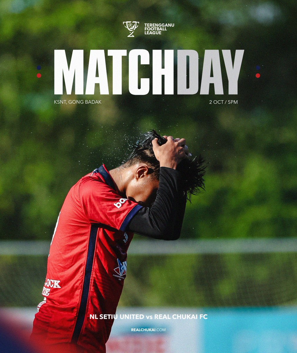 🏁 𝐓𝐄𝐑𝐄𝐍𝐆𝐆𝐀𝐍𝐔 𝐅𝐎𝐎𝐓𝐁𝐀𝐋𝐋 𝐋𝐄𝐀𝐆𝐔𝐄 𝟐𝟎𝟐𝟓 (𝐔𝟏𝟒) 🏁

HARI PERLAWANAN - P1 (KUMP. F)

NL SETIU UNITED VS REAL CHUKAI FC
📅 2 Oktober 2025 (Khamis)
⏰ 5.00 petang
🏟 Padang Sintetik, Kompleks Sukan Negeri Terengganu, Gong Badak

#realchukaifc
#theanchors