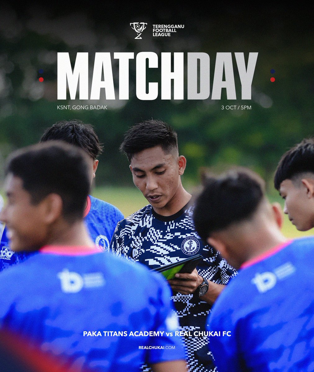 🏁 𝐓𝐄𝐑𝐄𝐍𝐆𝐆𝐀𝐍𝐔 𝐅𝐎𝐎𝐓𝐁𝐀𝐋𝐋 𝐋𝐄𝐀𝐆𝐔𝐄 𝟐𝟎𝟐𝟓 (𝐔𝟏𝟒) 🏁

HARI PERLAWANAN - P2 (KUMP. F)

PAKA TITANS ACADEMY VS REAL CHUKAI FC
📅 3 Oktober 2025 (Jumaat)
⏰ 5.00 petang
🏟 Padang D, Kompleks Sukan Negeri Terengganu, Gong Badak

⚓️🔴🔵

#realchukaifc
#theanchors