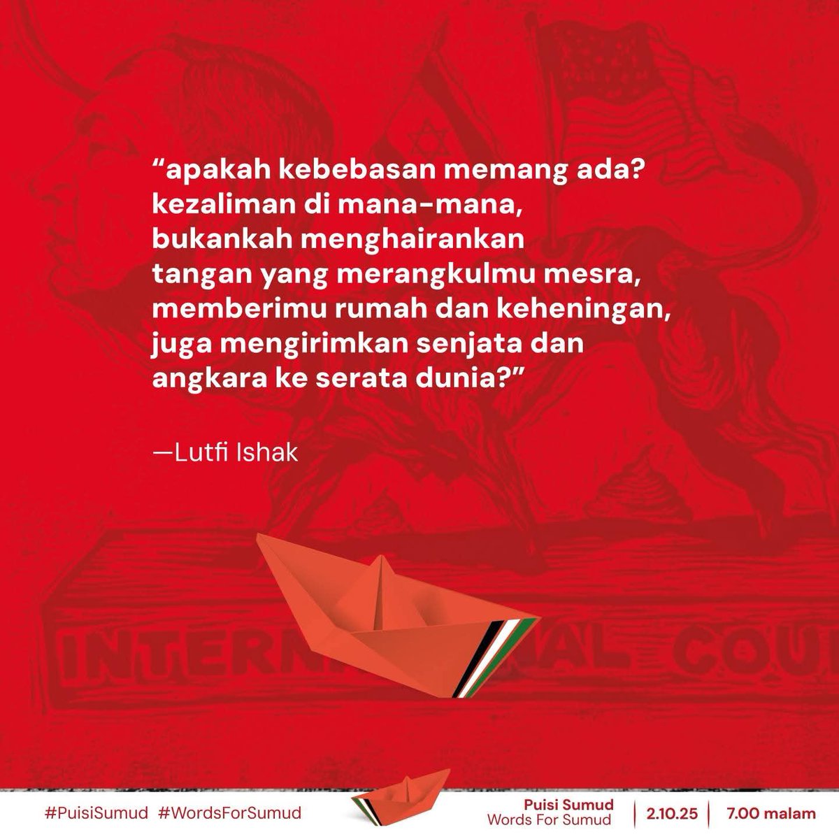 Merahkan solidariti anda! 

#Stand4Sumud 
#PuisiSumud
#WordsForSumud
#SumudNusantara