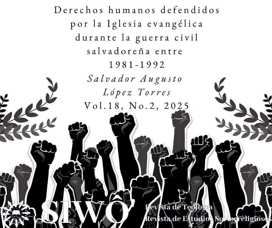 SiwoRevista's tweet photo. #Siwô’N18.2
Artículo disponible en: https://t.co/T3BizcMncM
#BautistasHistóricos #DerechosHumanos #ElSalvador #GuerraCivil #MisiónCentroamericana #Siwöreligiousstudies #Siwöestudiossociorreligiosos
#siwöinvestigación #SomosUNACR https://t.co/vXinlwSXjQ