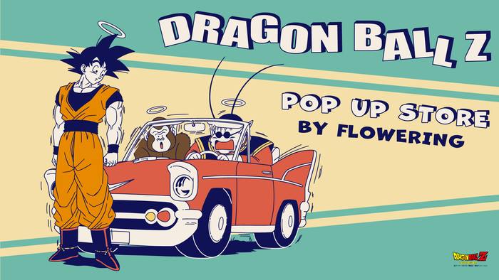 DRAGON BALL Z POP UP STORE BY FLOWERING」が10月も開催！ 群馬、東京