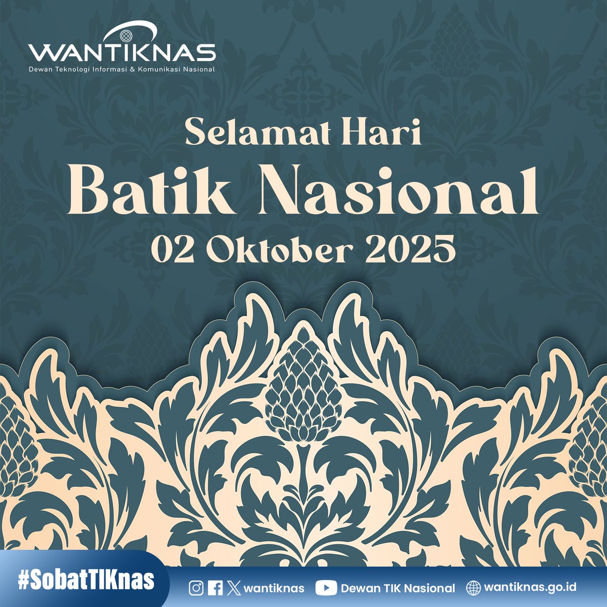Selamat Hari Batik Nasional #SobatTIKNas!

#Haribatiknasional #batikindonesia #transformasidigital #wantiknas