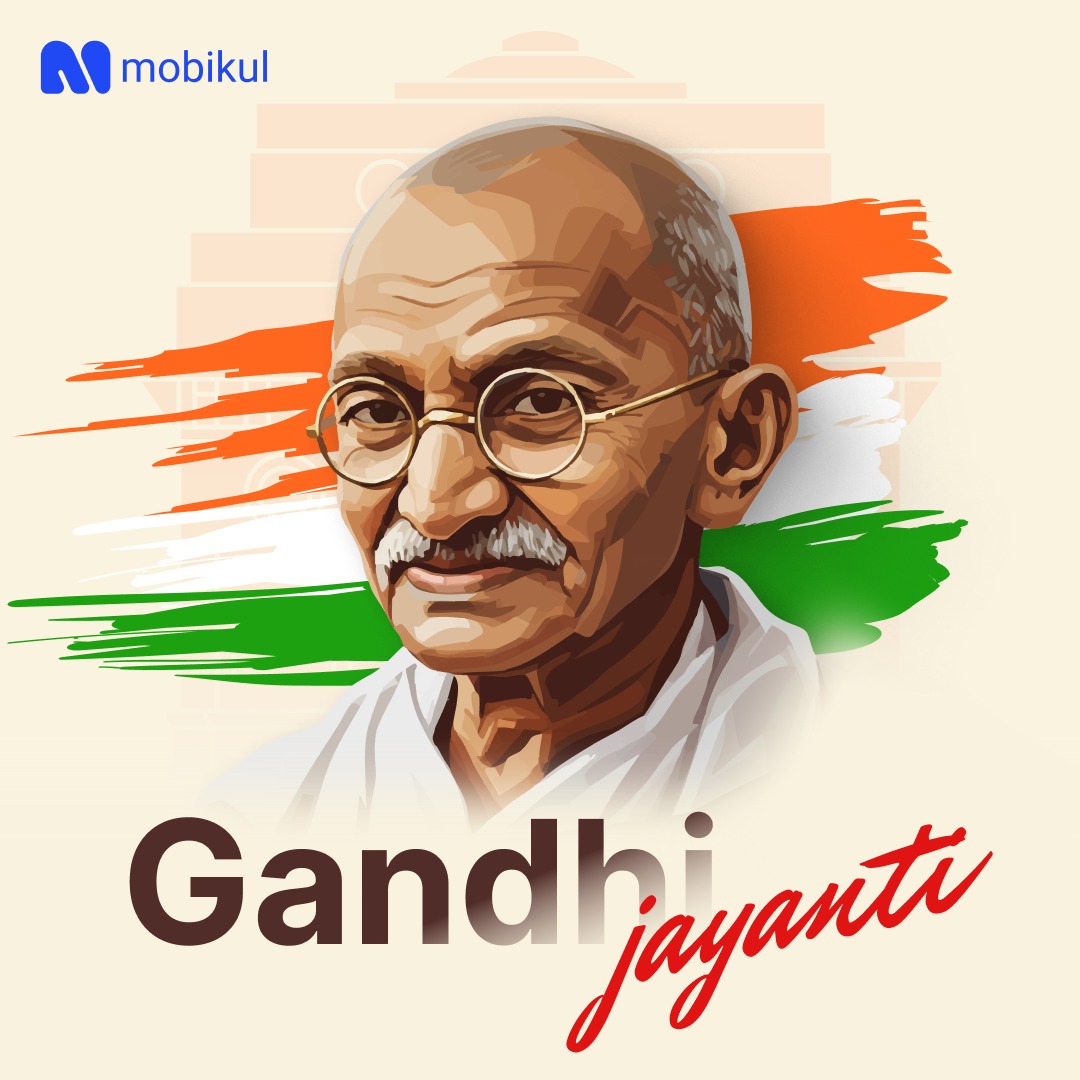 🌿 Happy Gandhi Jayanti from the Mobikul Family 🌿
On this day, we honor Mahatma Gandhi, the beacon of peace, truth, and non-violence. 
💫 Let us celebrate his legacy by spreading love, harmony, and positive change.
#GandhiJayanti2025 #Mobikul #CelebrateWithMobikul #MahatmaGandhi
